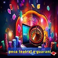 peca teatral o guarani